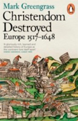 Christendom Destroyed