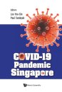 Covid-19 Pandemic In Singapore