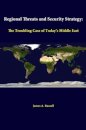 Regional Threats and Security Strategy: the Troubling Case of Today's Middle East