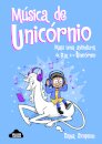 Bia e o Unicórnio: Música de Unicórnio