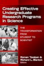 Creating Effective Undergraduate Research Programs in Science