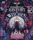 The Extraordinary History Of Witches