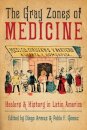 The Gray Zones of Medicine