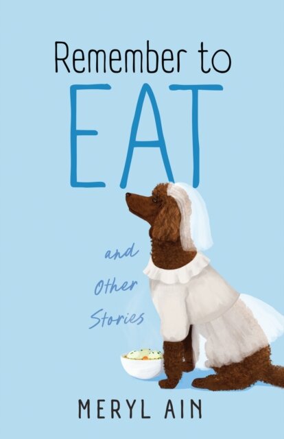 Remember to Eat and Other Stores