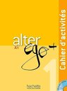 Alter Ego + 1 Cahier d'activités