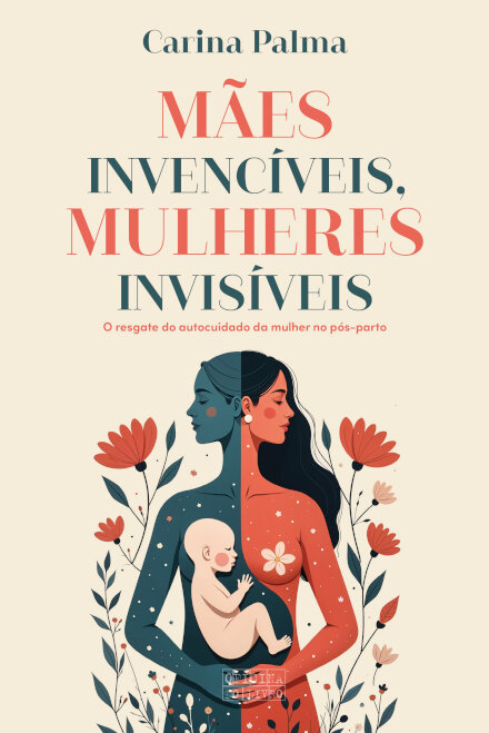 Mães Invencíveis Mulheres Invisíveis
