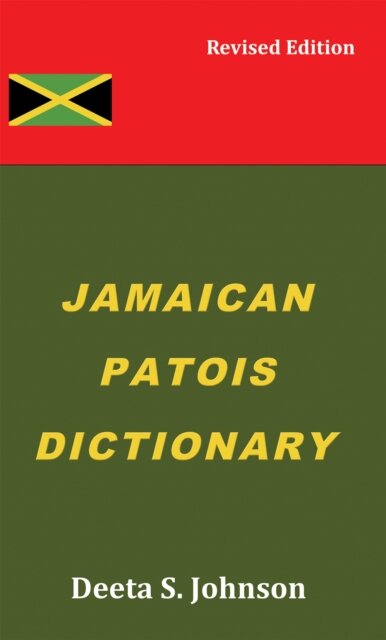 Jamaican Patois Dictionary