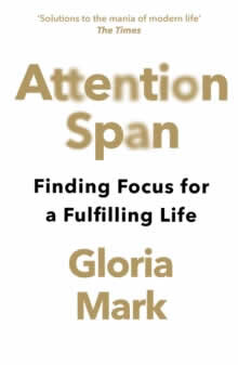 Attention Span Finding Focus For A Fulfilling Life