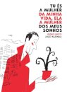 Tu és a Mulher da Minha Vida, Ela a Mulher dos Meus Sonhos