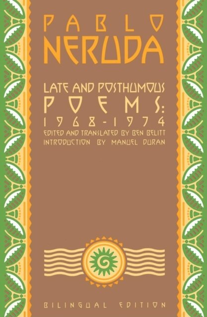 Late and Posthumous Poems, 1968-1974