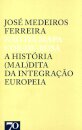 Não Há Mapa Cor-de-Rosa - A História (Mal)dita da Integração Europeia