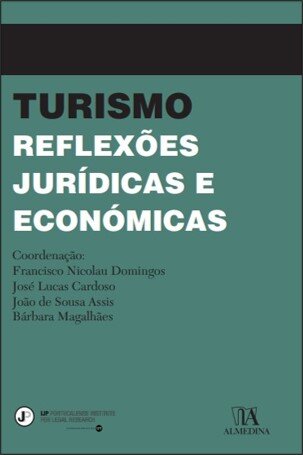 Turismo: Reflexões jurídicas e económicas