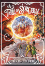 A Tale Of Magic: A Tale Of Sorcery