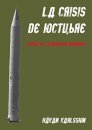 La crisis de octubre. Detras de la narrativa dominante