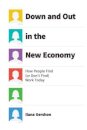 Down and Out in the New Economy
