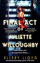 The Final Act of Juliette Willoughby