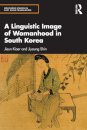 A Linguistic Image of Womanhood in South Korea