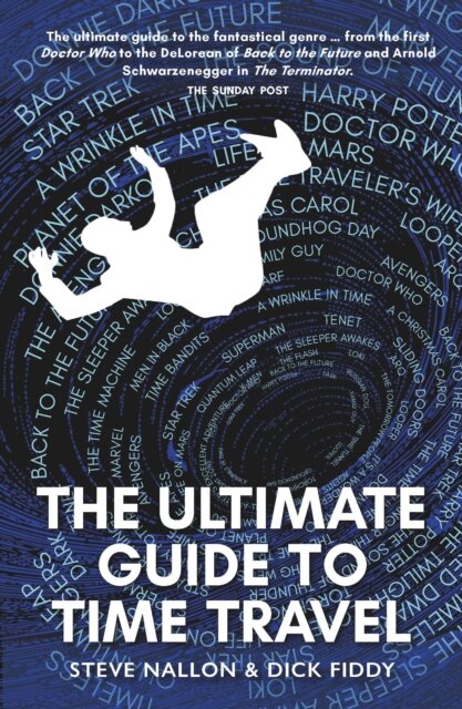 The Ultimate Guide to Time Travel