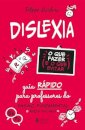 Dislexia: O Que Fazer E O Que Evitar