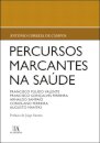Percursos Marcantes na Saúde