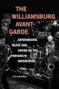 The Williamsburg Avant-Garde