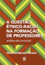 A Questão Étnico-Racial Na Formação De Professores