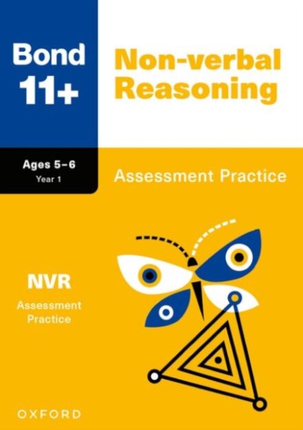 Bond 11+ Non-verbal Reasoning Assessment Practice Papers Age 5-6 (for GL Assessment & other 11 plus exams)