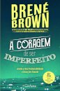 A Coragem de Ser Imperfeito