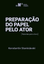 Preparação do Papel pelo Ator – Volume III