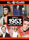 My First 18 Years - Born in 1953