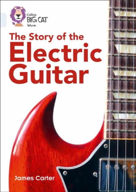 The Story Of The Electric Guitar