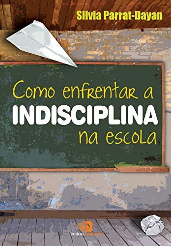 Como enfrentar a indisciplina na escola