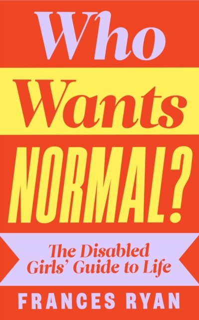 Who Wants Normal?