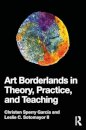 Art Borderlands in Theory, Practice, and Teaching