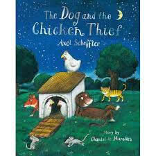 The Dog And The Chicken Thief