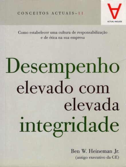 Desempenho Elevado com Elevada Integridade