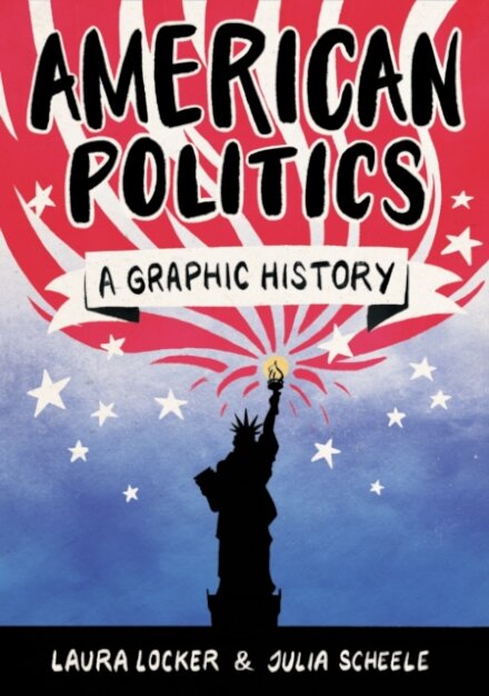 Introducing American Politics: A Graphic Guide