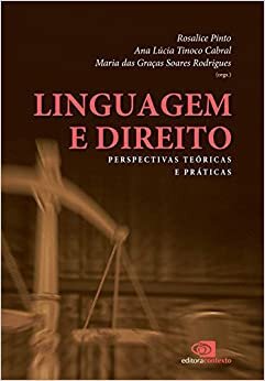 Linguagem E Direito: Perspectivas Teóricas E Práticas