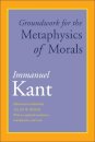 Groundwork for the Metaphysics of Morals : With an Updated Translation, Introduction, and Notes