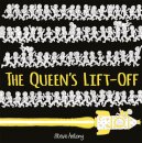 The Queen'S Lift-Off