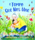 O Tempo Que Nos Une