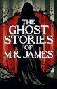 The Ghost Stories of M. R. James