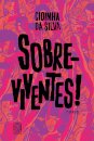 Sobre-Viventes!