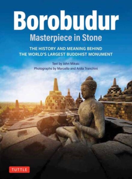 Borobudur: Masterpiece in Stone