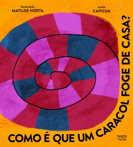 Como é que Um Caracol Foge de Casa?