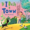 If I Built A Town