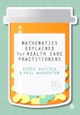 Mathematics Explained for Healthcare Practitioners