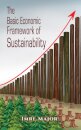 The Basic Economic Framework of Sustainability