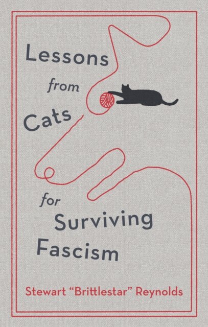 Lessons From Cats For Surviving Fascism