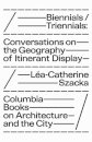Biennials/Triennials – Conversations on the Geography of Itinerant Display